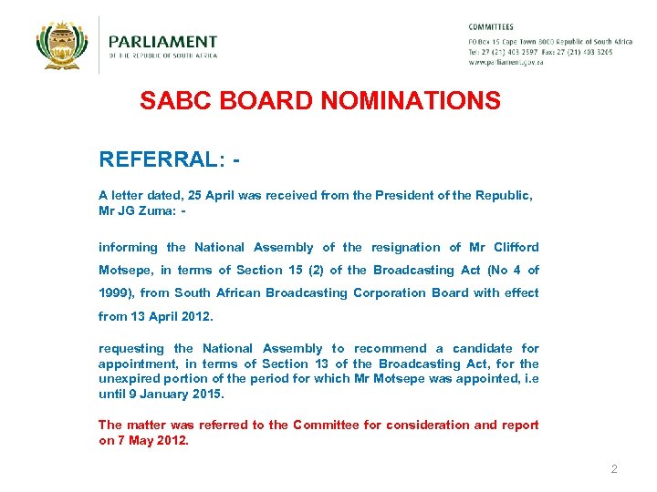 SABC BOARD NOMINATIONS REFERRAL: A letter dated, 25 April was received from the President