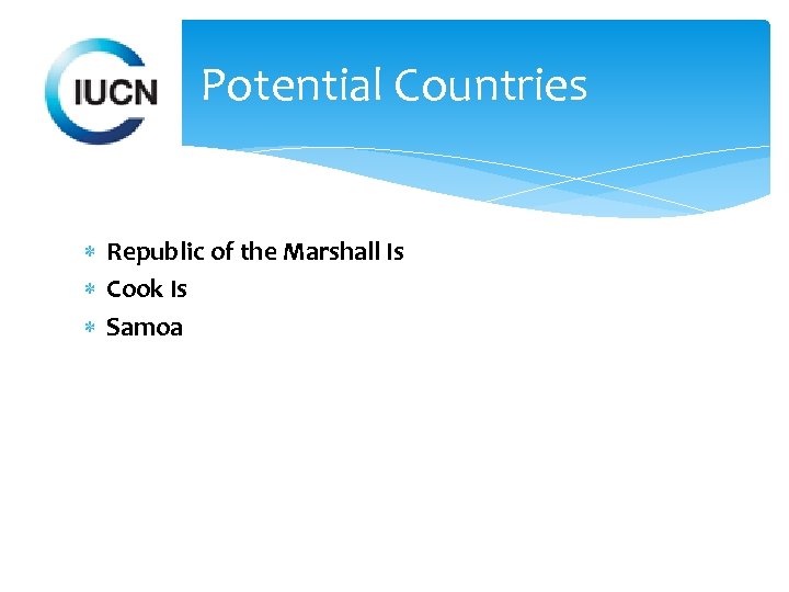 Potential Countries Republic of the Marshall Is Cook Is Samoa 