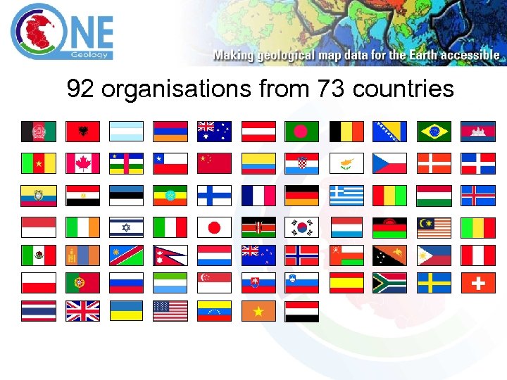 92 organisations from 73 countries 