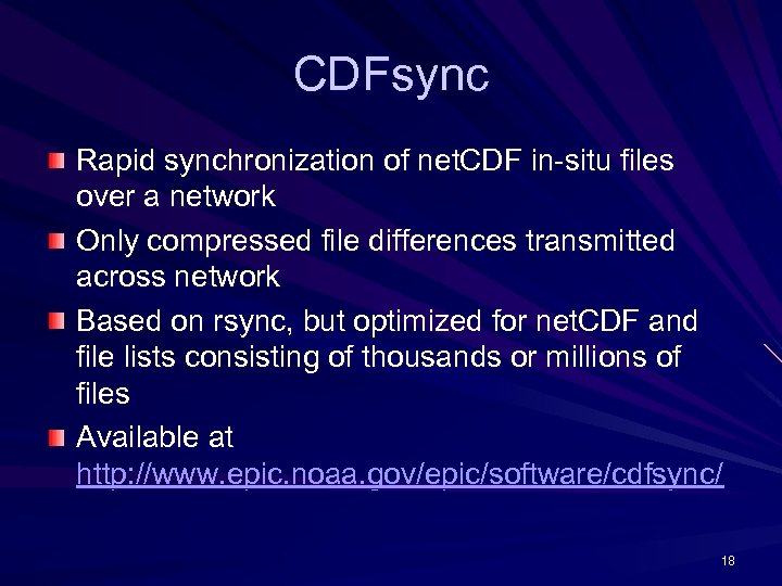 CDFsync Rapid synchronization of net. CDF in-situ files over a network Only compressed file