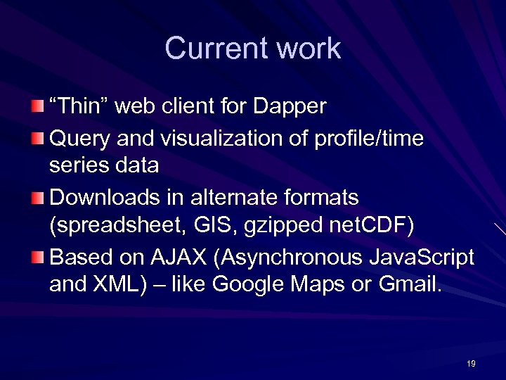 Current work “Thin” web client for Dapper Query and visualization of profile/time series data