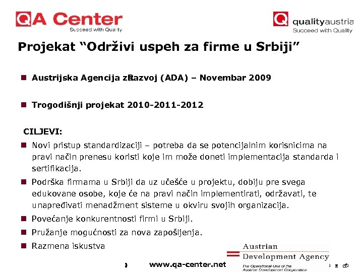 Projekat “Održivi uspeh za firme u Srbiji” n Austrijska Agencija za Razvoj (ADA) –