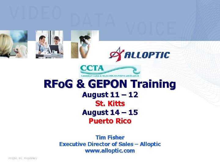 RFo. G & GEPON Training August 11 – 12 St. Kitts August 14 –