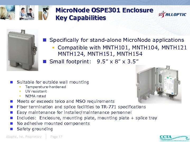 Micro. Node OSPE 301 Enclosure Key Capabilities n Specifically for stand-alone Micro. Node applications