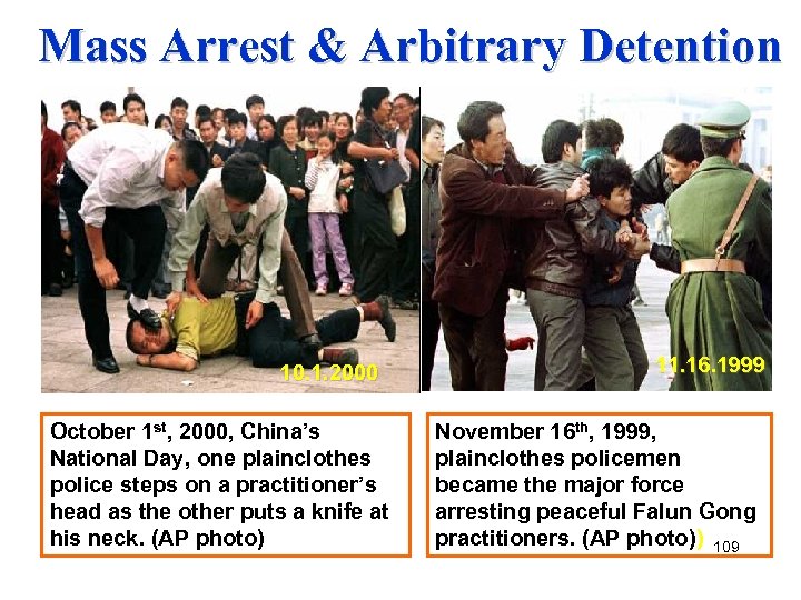 Mass Arrest & Arbitrary Detention 10. 1. 2000 October 1 st, 2000, China’s National