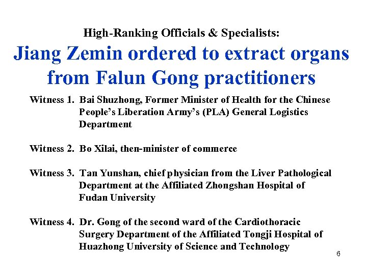 High-Ranking Officials & Specialists: Jiang Zemin ordered to extract organs from Falun Gong practitioners