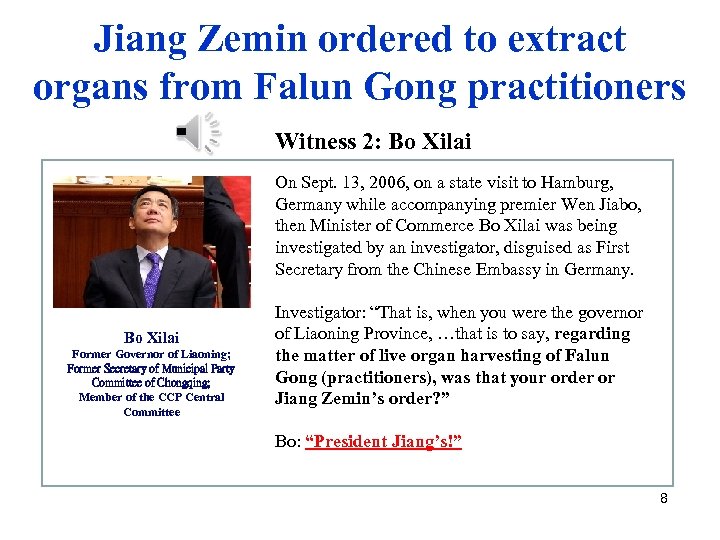 Jiang Zemin ordered to extract organs from Falun Gong practitioners Witness 2: Bo Xilai