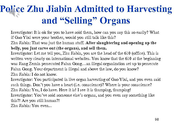 Police Zhu Jiabin Admitted to Harvesting and “Selling” Organs Investigator: It is ok for