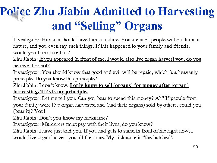 Police Zhu Jiabin Admitted to Harvesting and “Selling” Organs Investigator: Humans should have human