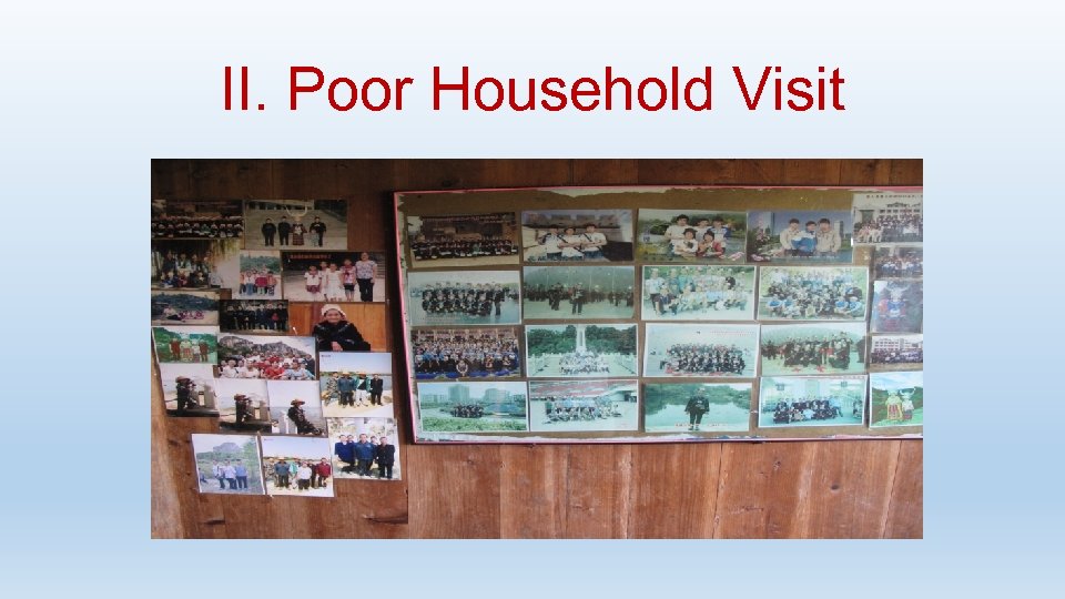II. Poor Household Visit 