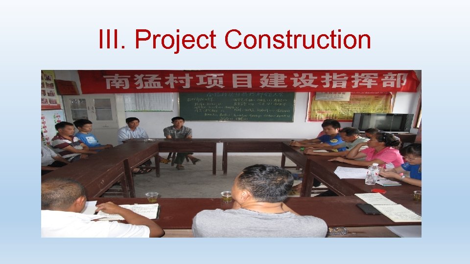 III. Project Construction 