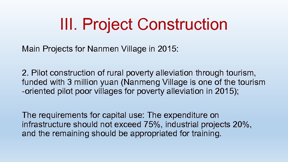 III. Project Construction Main Projects for Nanmen Village in 2015: 2. Pilot construction of