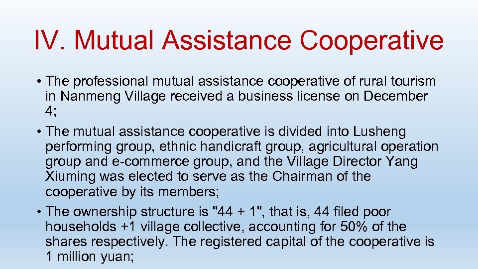 IV. Mutual Assistance Cooperative • The professional mutual assistance cooperative of rural tourism in