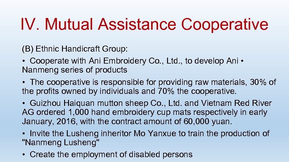 IV. Mutual Assistance Cooperative (B) Ethnic Handicraft Group: • Cooperate with Ani Embroidery Co.