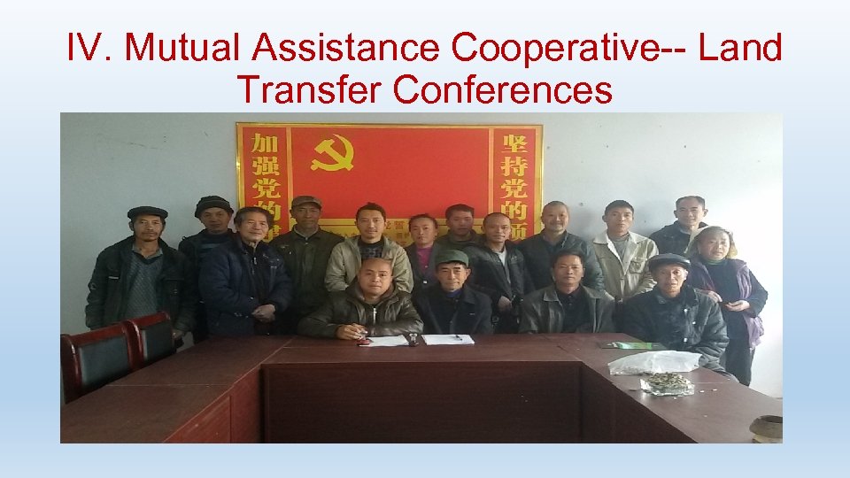 IV. Mutual Assistance Cooperative-- Land Transfer Conferences 