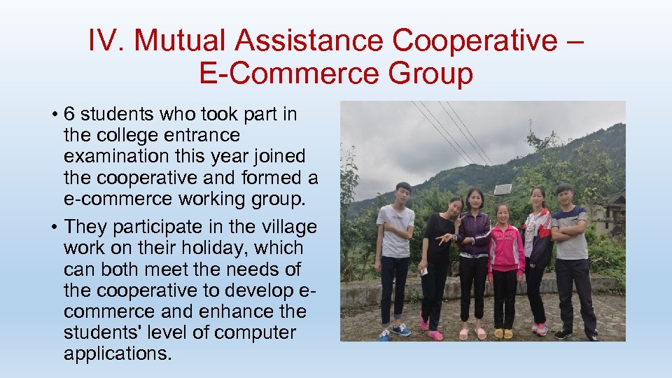 IV. Mutual Assistance Cooperative – E-Commerce Group • 6 students who took part in
