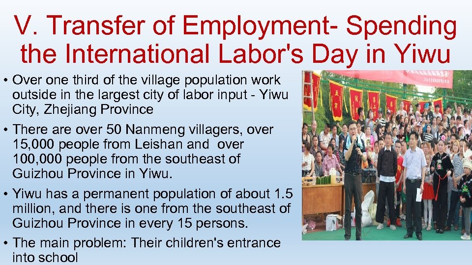 V. Transfer of Employment- Spending the International Labor's Day in Yiwu • Over one