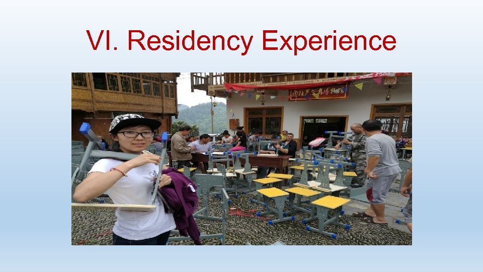 VI. Residency Experience 