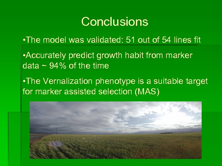 Conclusions • The model was validated: 51 out of 54 lines fit • Accurately