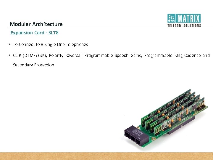 Modular Architecture Expansion Card - SLT 8 • To Connect to 8 Single Line