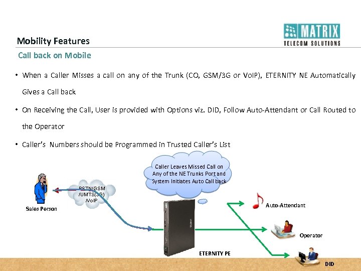 Mobility Features Call back on Mobile • When a Caller Misses a call on