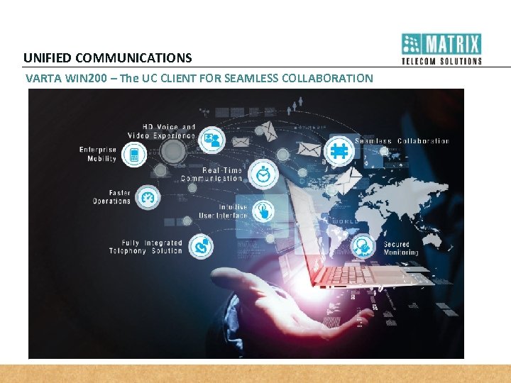 UNIFIED COMMUNICATIONS VARTA WIN 200 – The UC CLIENT FOR SEAMLESS COLLABORATION 