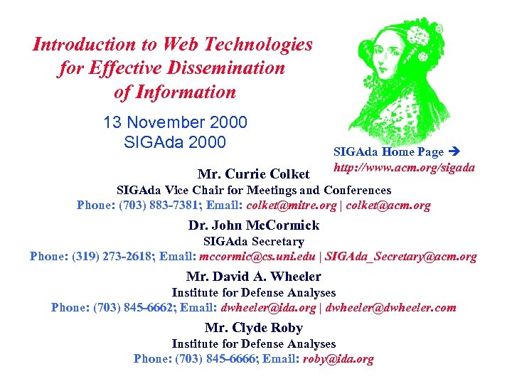 Introduction to Web Technologies for Effective Dissemination of Information 13 November 2000 SIGAda 2000