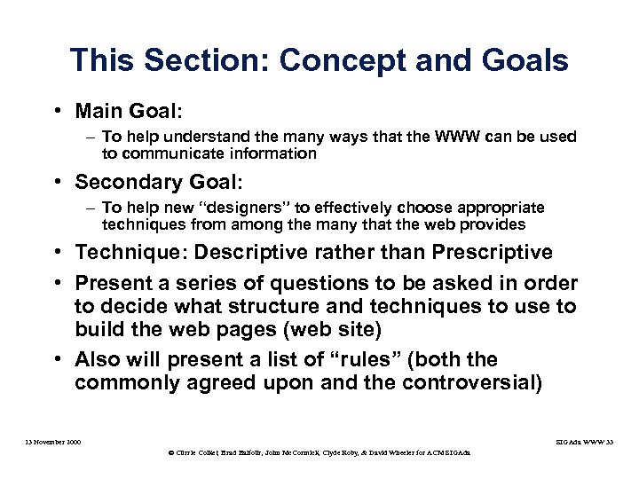 This Section: Concept and Goals • Main Goal: – To help understand the many