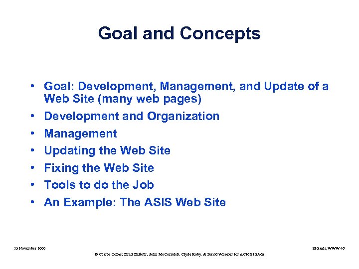 Goal and Concepts • Goal: Development, Management, and Update of a Web Site (many