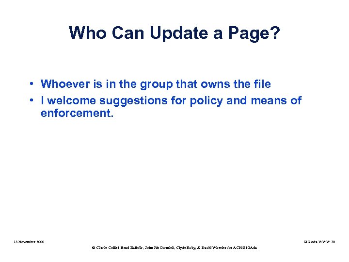 Who Can Update a Page? • Whoever is in the group that owns the