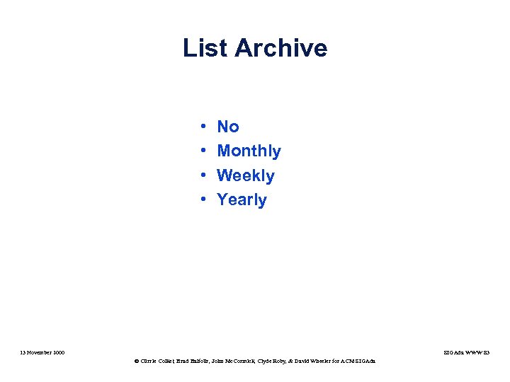 List Archive • • No Monthly Weekly Yearly 13 November 2000 SIGAda WWW 83