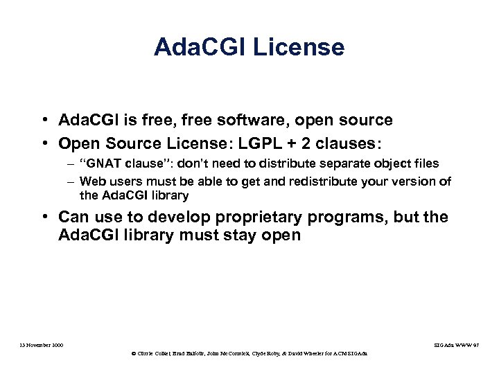 Ada. CGI License • Ada. CGI is free, free software, open source • Open