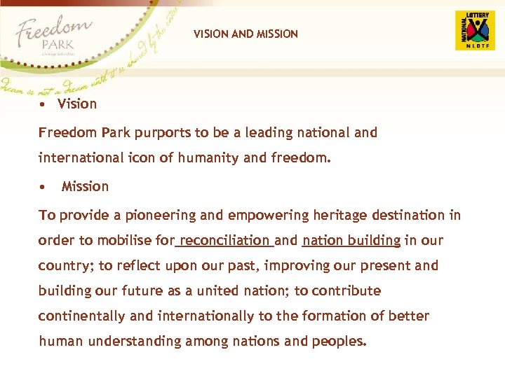 VISION AND MISSION • Vision Freedom Park purports to be a leading national and