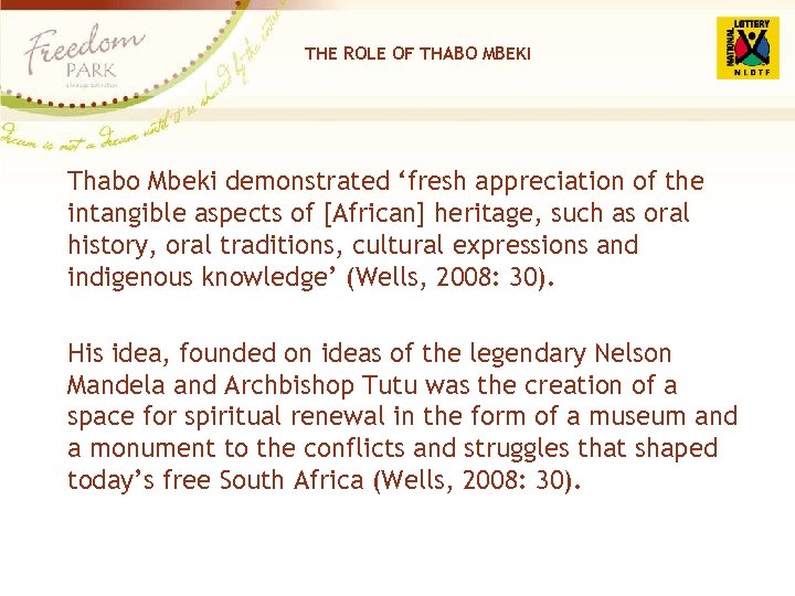 THE ROLE OF THABO MBEKI Thabo Mbeki demonstrated ‘fresh appreciation of the intangible aspects