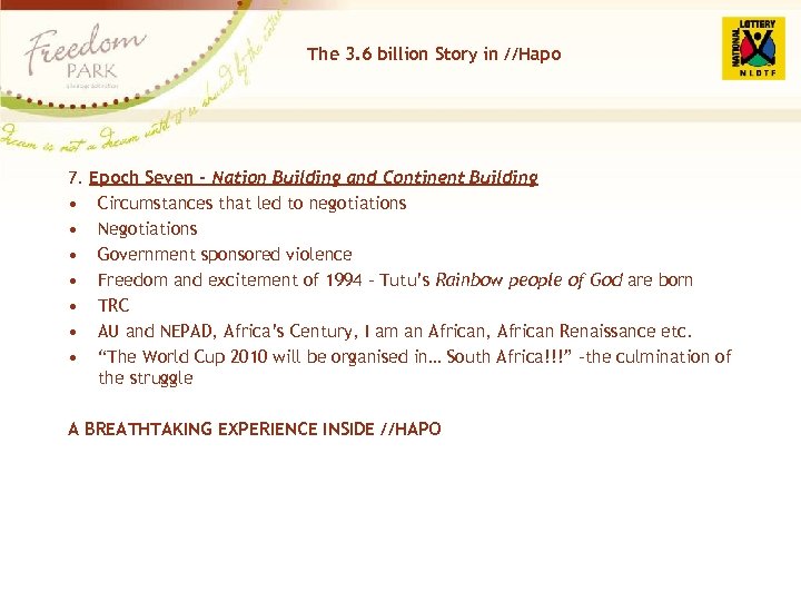 The 3. 6 billion Story in //Hapo 7. • • Epoch Seven - Nation