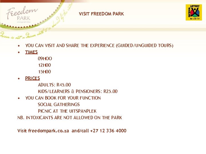VISIT FREEDOM PARK • • YOU CAN VISIT AND SHARE THE EXPERIENCE (GUIDED/UNGUIDED TOURS)