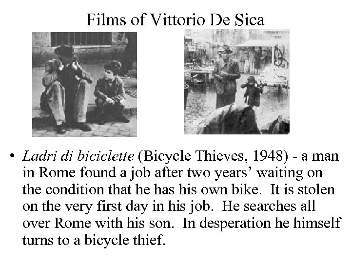 Films of Vittorio De Sica • Ladri di biciclette (Bicycle Thieves, 1948) - a