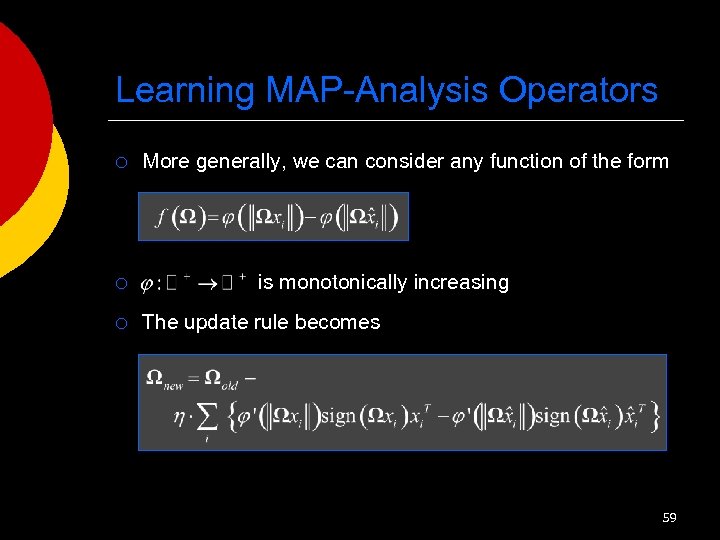 Learning MAP-Analysis Operators ¡ ¡ ¡ More generally, we can consider any function of