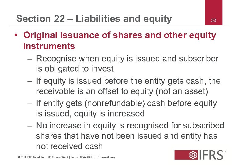 Section 22 – Liabilities and equity 33 • Original issuance of shares and other