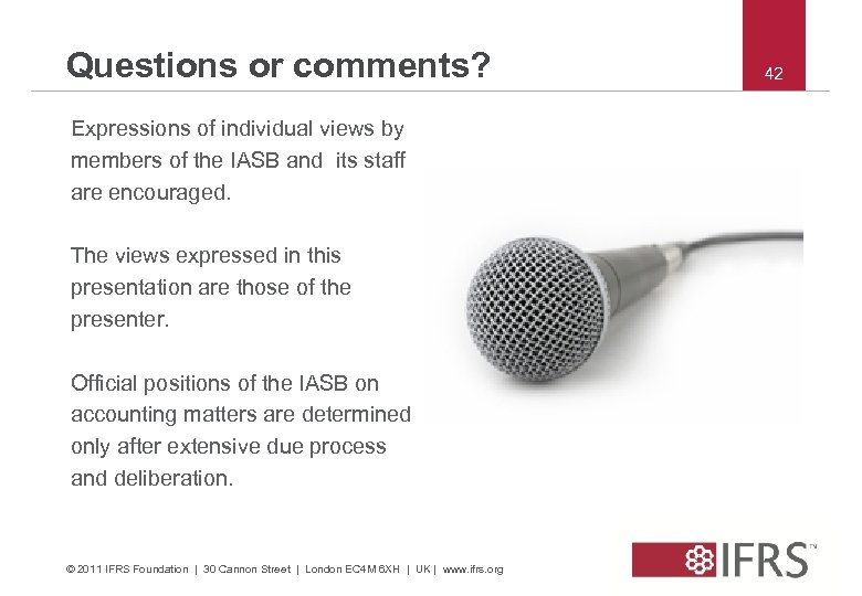 Questions or comments? Expressions of individual views by members of the IASB and its