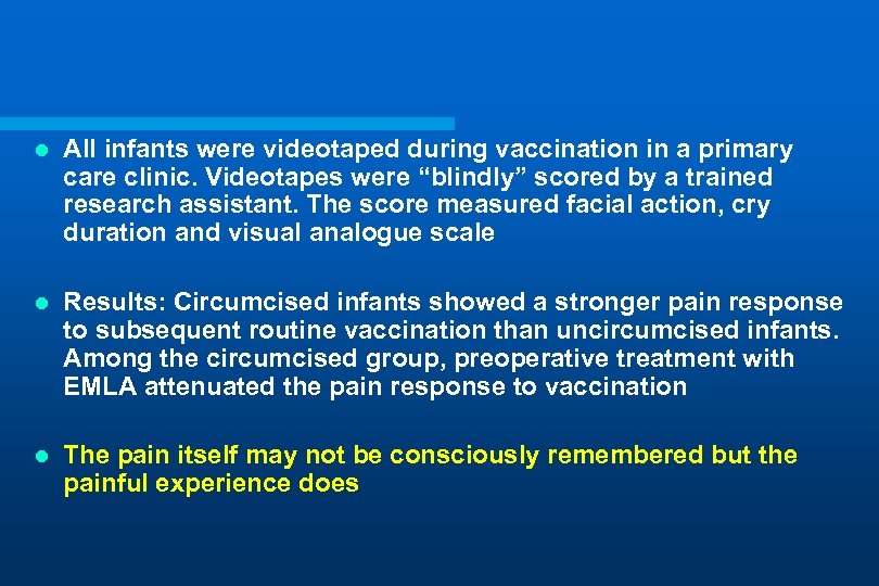 l All infants were videotaped during vaccination in a primary care clinic. Videotapes were