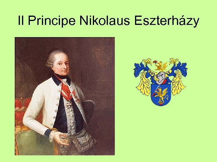 Il Principe Nikolaus Eszterházy 