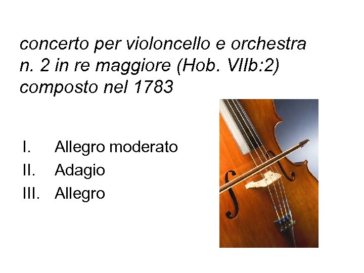 concerto per violoncello e orchestra n. 2 in re maggiore (Hob. VIIb: 2) composto