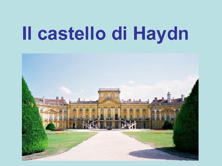 Il castello di Haydn 