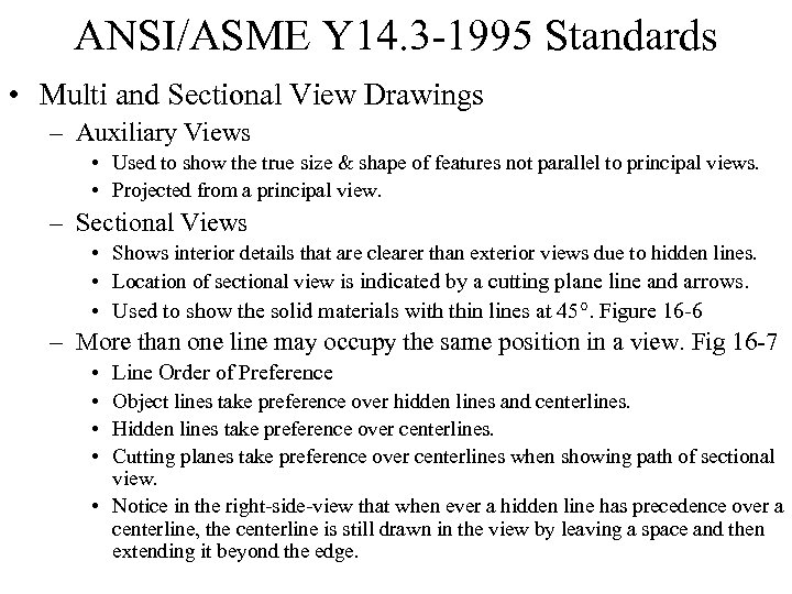 ANSI/ASME Y 14. 3 -1995 Standards • Multi and Sectional View Drawings – Auxiliary