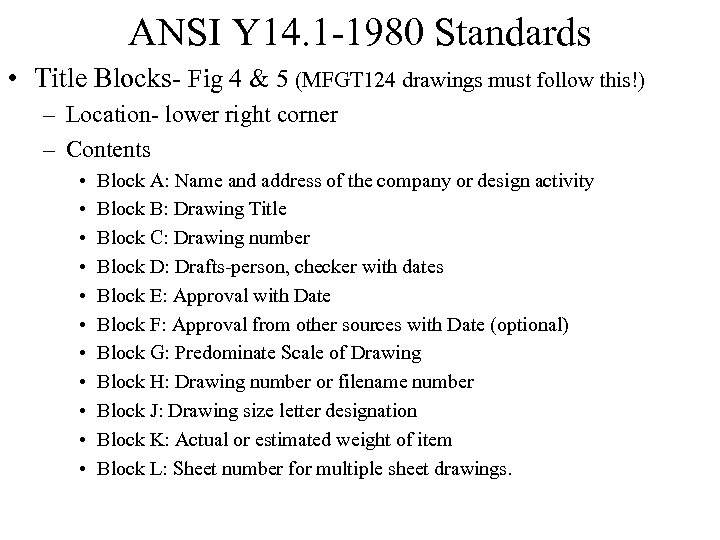 ANSI Y 14. 1 -1980 Standards • Title Blocks- Fig 4 & 5 (MFGT