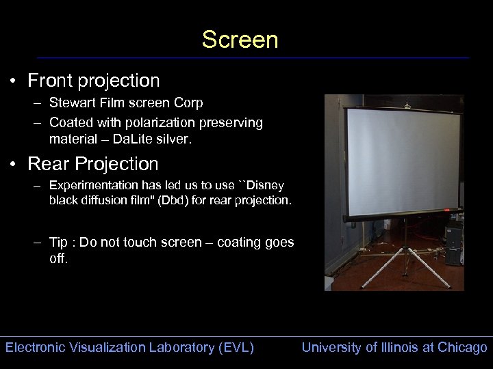 Screen • Front projection – Stewart Film screen Corp – Coated with polarization preserving