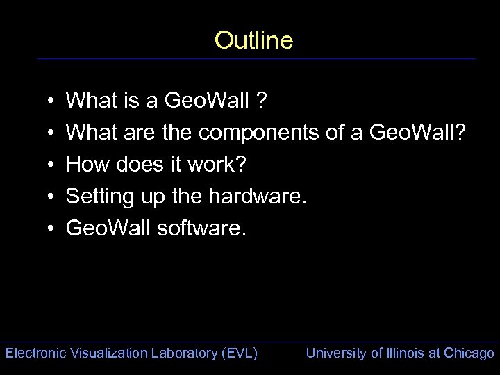 Outline • • • What is a Geo. Wall ? What are the components