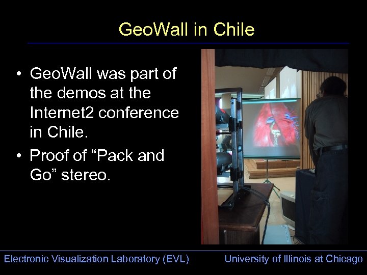 Geo. Wall in Chile • Geo. Wall was part of the demos at the