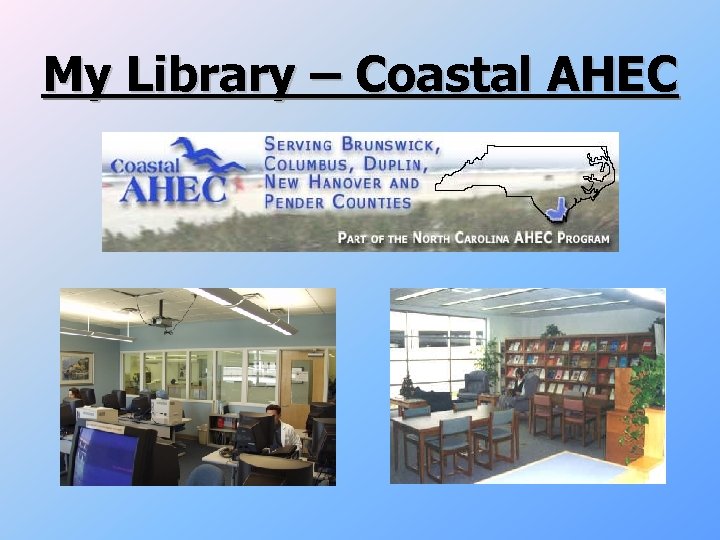 My Library – Coastal AHEC 
